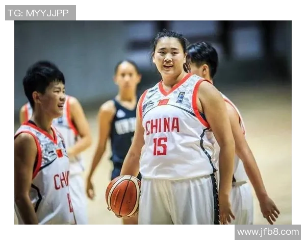 铁血女篮姚明的崛起与挑战：为中国女篮注入新动力与希望